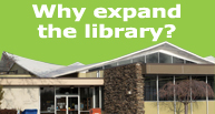 Why Expand The Library?